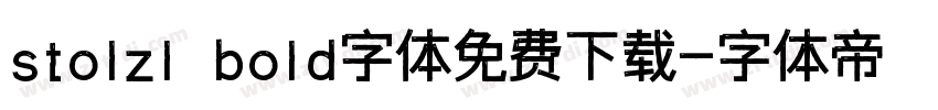 stolzl bold字体免费下载字体转换